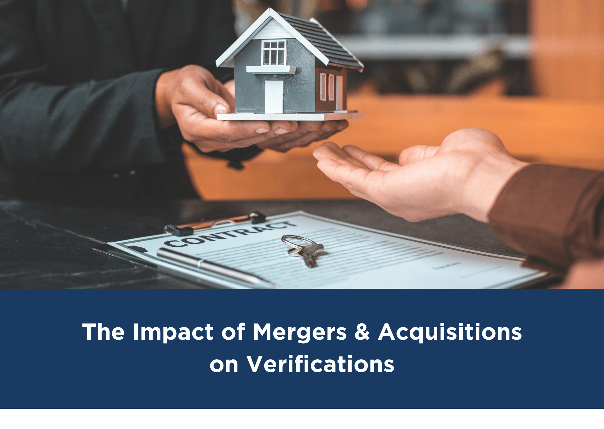 Title Graphic shows The Impact of Mergers & Acquisitions on Verifications