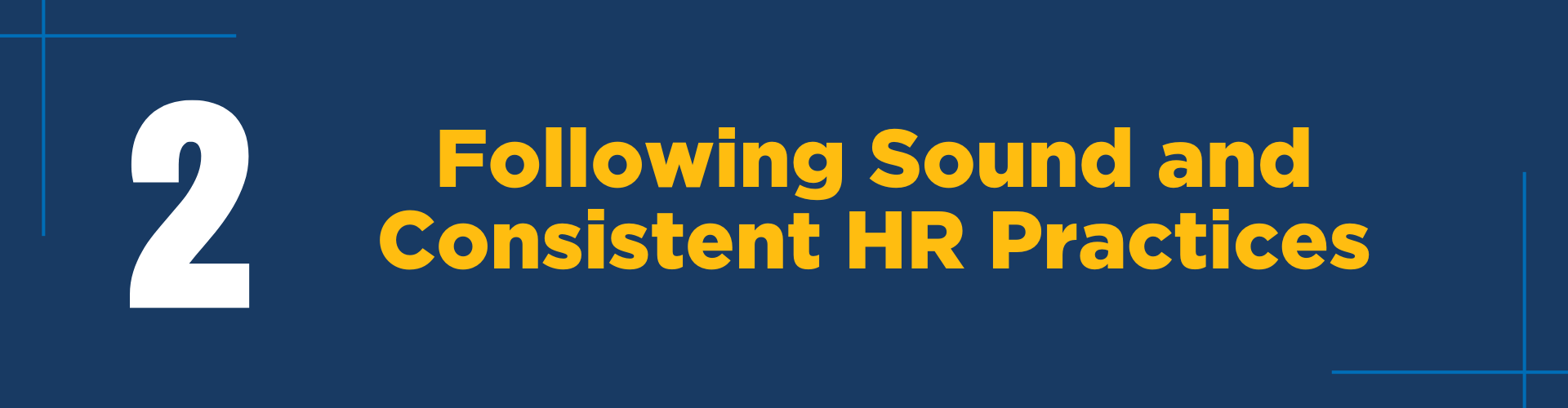 #2: Following Sound and Consistent HR Practices