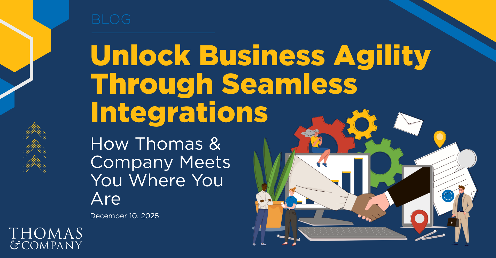 Graphic shows article title, dated December 10, 2025: Unlock Business Agility Through Seamless Integrations: How Thomas & Company Meets You Where You Are