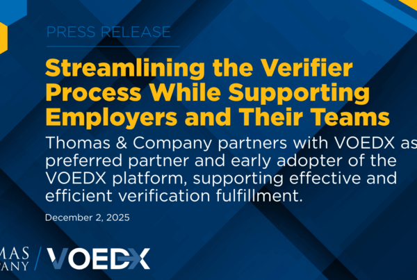 Graphic shows article title, dated December 2, 2025: Streamlining the Verifier Process While Supporting Employers and Their Teams. Thomas & Company partners with VOEDX as a preferred partner and early adopter of the VOEDX platform, supporting effective and efficient verification fulfillment.